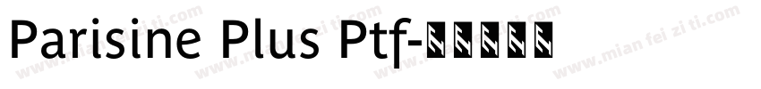 Parisine Plus Ptf字体转换